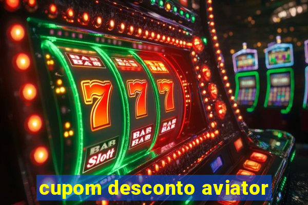 cupom desconto aviator